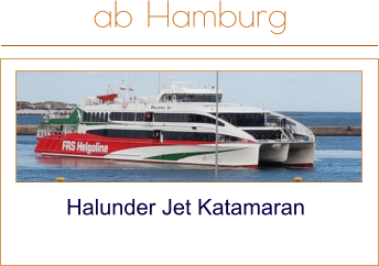 Halunder Jet Katamaran ab Hamburg